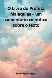 O Livro do Profeta Malaquias – um comentário científico sobre o texto