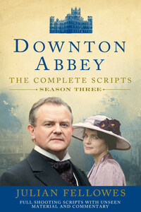 Downton Abbey: Series 3 Scripts