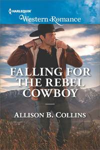 Falling For The Rebel Cowboy