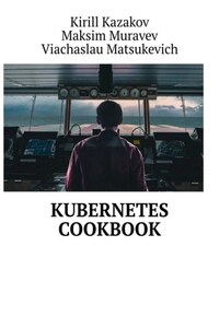 Kubernetes Cookbook