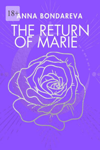 The Return of Marie. Book Two